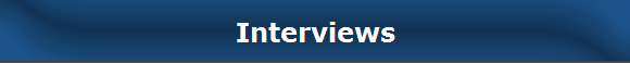 Interviews